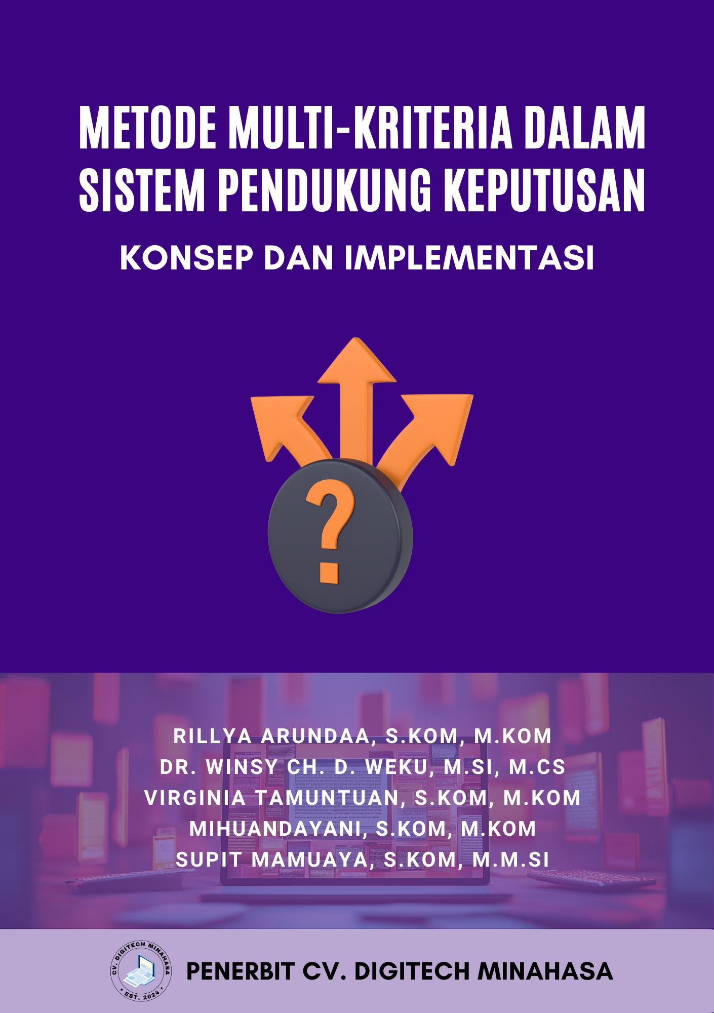 Sampul Buku Metode Multi-Kriteria dalam Sistem Pendukung Keputusan: Konsep dan Implementasi